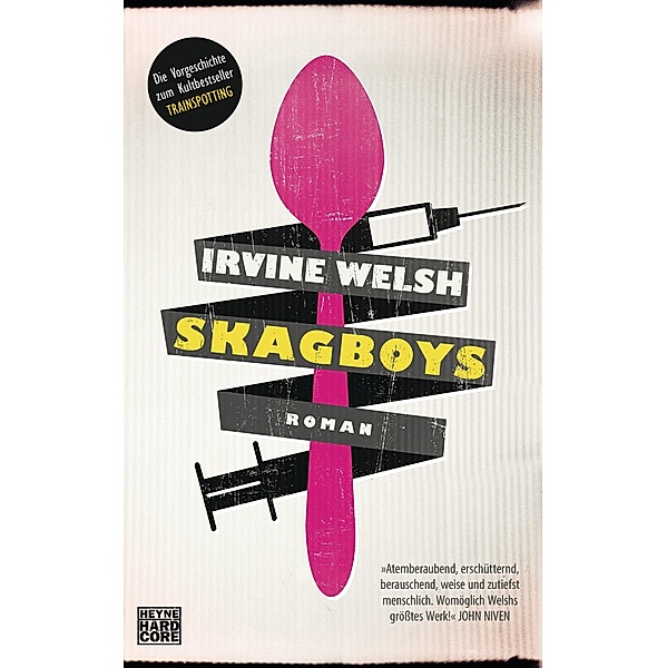 Skagboys / Welsh, Irvine Bd.1, Irvine Welsh