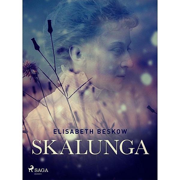 Skalunga / Skalunga Bd.1, Elisabeth Beskow