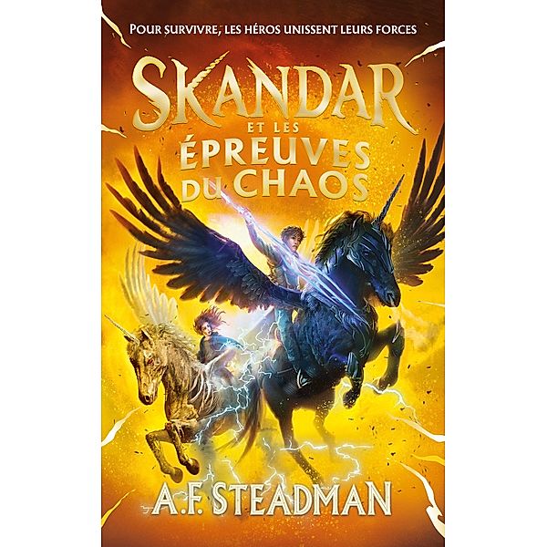 Skandar - tome 3 - et les épreuves du Chaos / Skandar Bd.3, A. F. Steadman