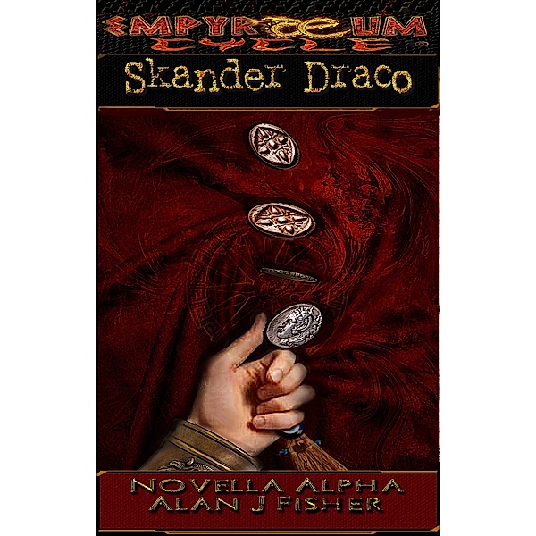 Skander Draco (Empyraeum Novellas, #1) / Empyraeum Novellas, Alan J. Fisher