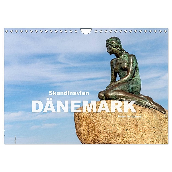 Skandinavien - Dänemark (Wandkalender 2024 DIN A4 quer), CALVENDO Monatskalender, Peter Schickert