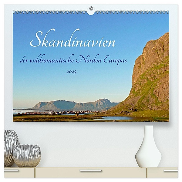 Skandinavien, der wildromantische Norden Europas (hochwertiger Premium Wandkalender 2025 DIN A2 quer), Kunstdruck in Hochglanz, Calvendo, Konstanze Junghanns