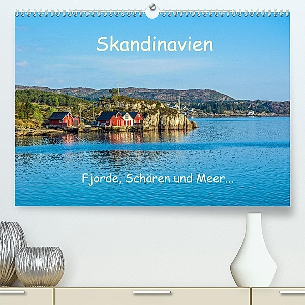 Skandinavien - Fjorde, Schären und Meer... (Premium, hochwertiger DIN A2 Wandkalender 2023, Kunstdruck in Hochglanz), Sascha Ferrari