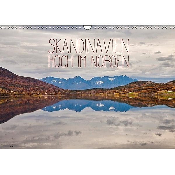 Skandinavien - Hoch im Norden (Wandkalender 2017 DIN A3 quer), Lain Jackson