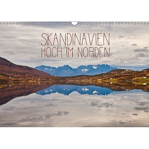 Skandinavien - Hoch im Norden (Wandkalender 2018 DIN A3 quer), Lain Jackson