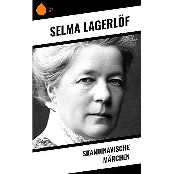 Skandinavische Märchen, Selma Lagerlöf