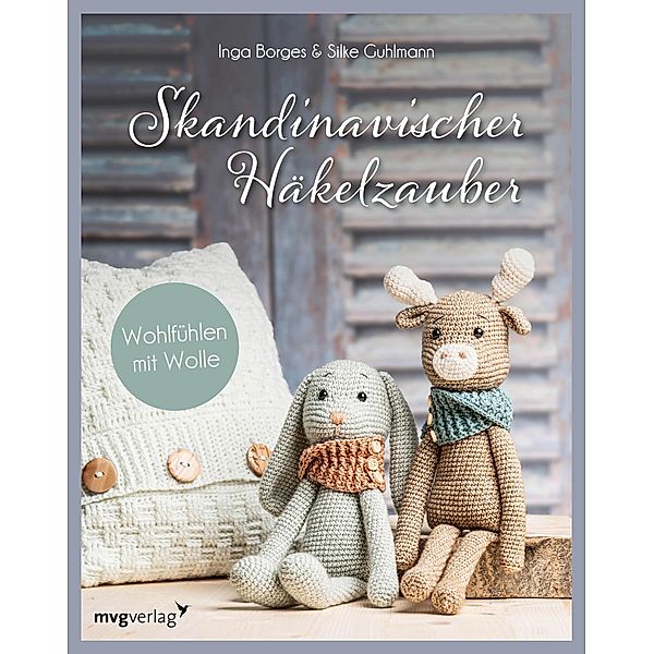 Skandinavischer Häkelzauber, Inga Borges, Silke Guhlmann