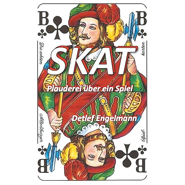 Skat - Plauderei über ein Spiel, Detlef Engelmann