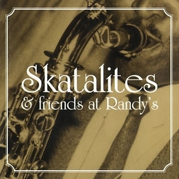 Skatalites & Friends At Randy'S, Skatalites