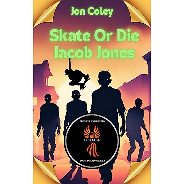 Skate or Die Jacob Jones, Jon Coley