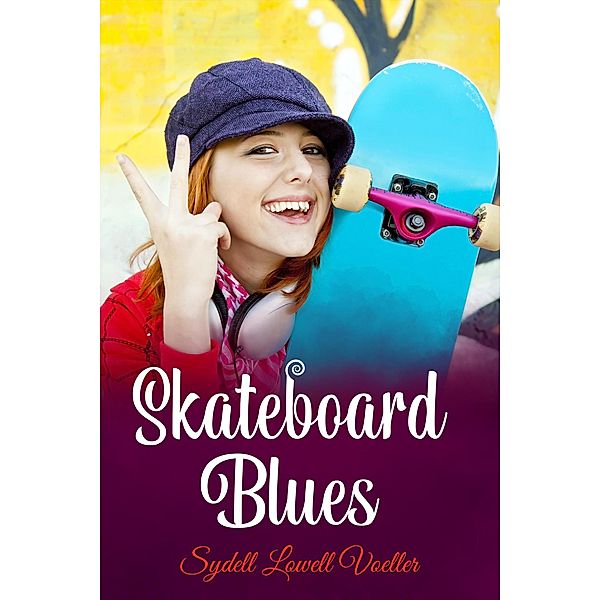 Skateboard Blues, Sydell Lowell Voeller