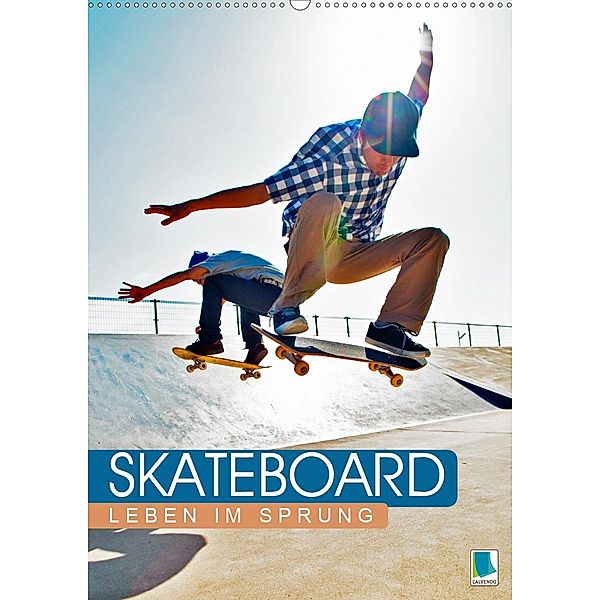 Skateboard: Leben im Sprung (Wandkalender 2020 DIN A2 hoch)