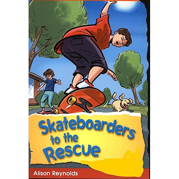 Skateboarders to the Rescue, Alison Reynolds