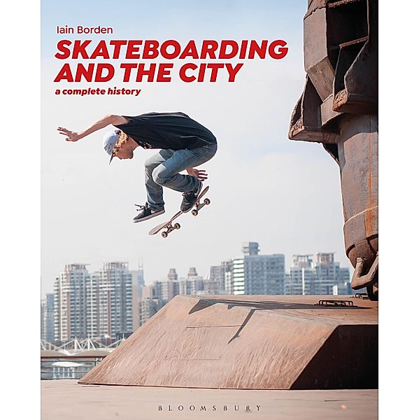 Skateboarding and the City, Iain Borden