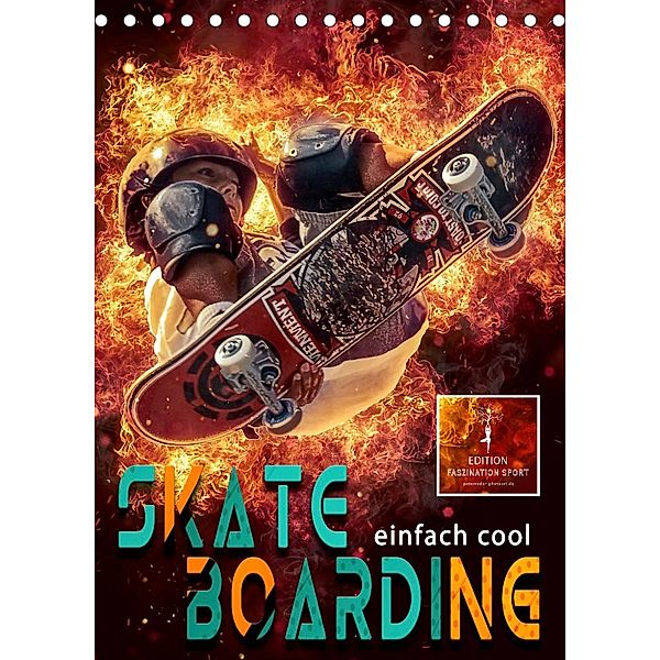 Skateboarding - einfach cool (Tischkalender 2023 DIN A5 hoch), Peter Roder