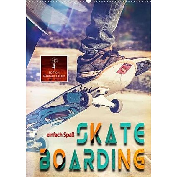 Skateboarding - einfach Spaß (Premium, hochwertiger DIN A2 Wandkalender 2022, Kunstdruck in Hochglanz), Peter Roder