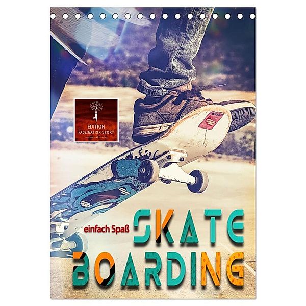 Skateboarding - einfach Spaß (Tischkalender 2025 DIN A5 hoch), CALVENDO Monatskalender, Calvendo, Peter Roder