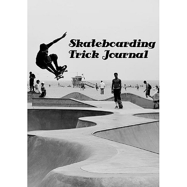 Skateboarding Trick Journal, Andre Rosowski