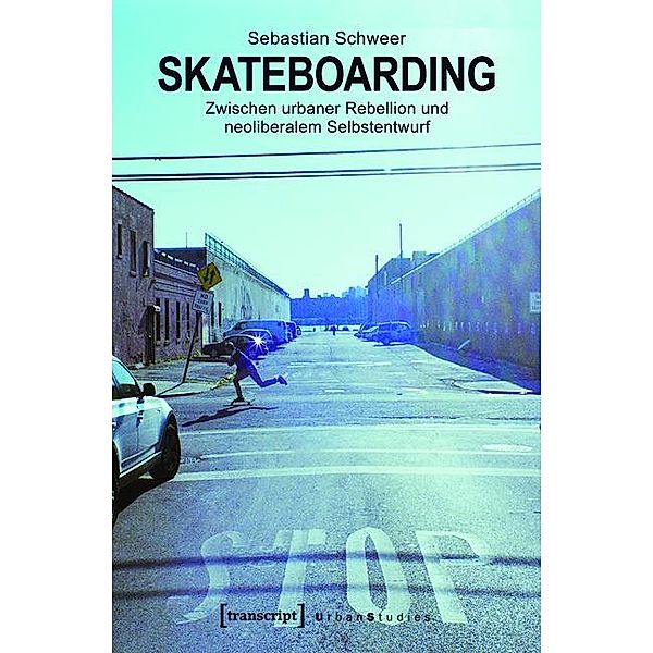 Skateboarding / Urban Studies, Sebastian Schweer