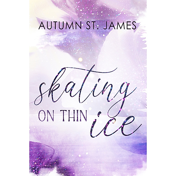 Skating On Thin Ice, Autumn St. James