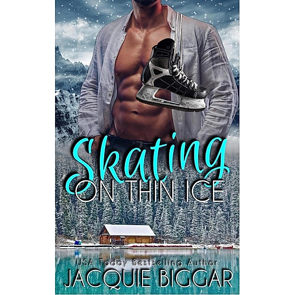 Skating on Thin Ice (Men of WarHawks, #1) / Men of WarHawks, Jacquie Biggar