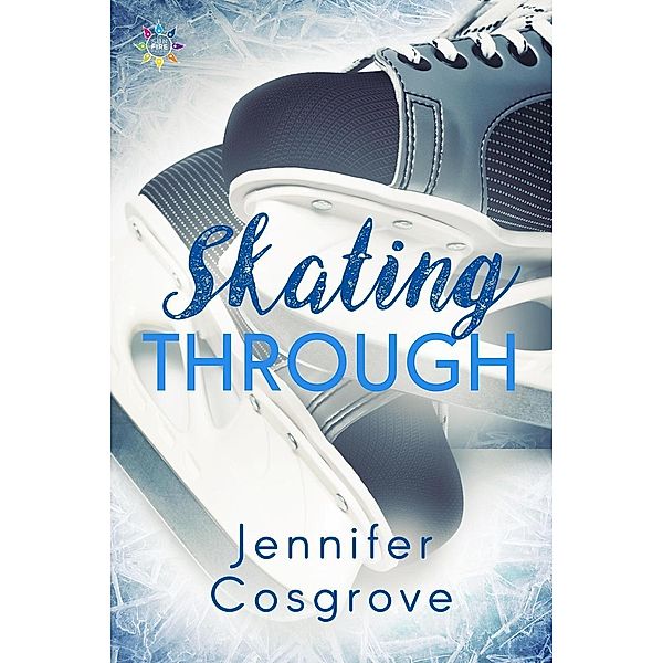 Skating Through, Jennifer Cosgrove