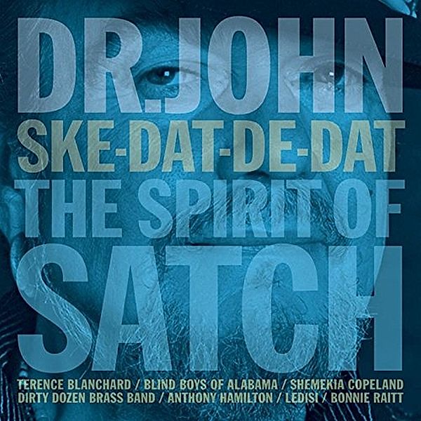 Ske-Dat-De-Dat:The Spirit Of Satch, Dr.John