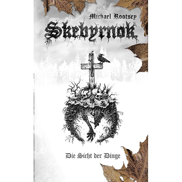 Skebyrnok / Skebyrnok Bd.2, Michael Rootsey