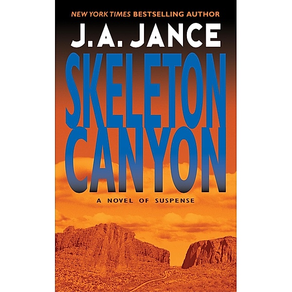 Skeleton Canyon / Joanna Brady Mysteries Bd.5, J. A. Jance