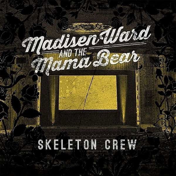 Skeleton Crew (Vinyl), Madisen Ward & The Mama Bear