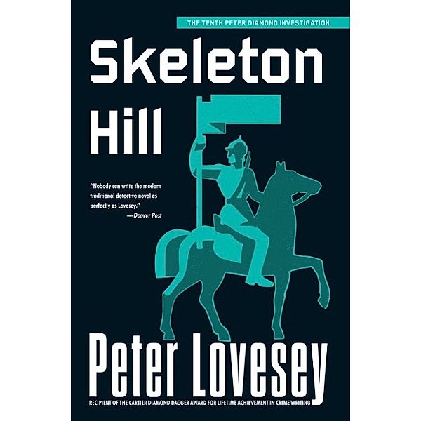 Skeleton Hill / A Detective Peter Diamond Mystery Bd.10, Peter Lovesey