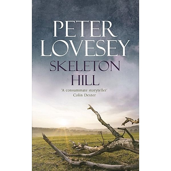 Skeleton Hill / Peter Diamond Mystery Bd.10, Peter Lovesey