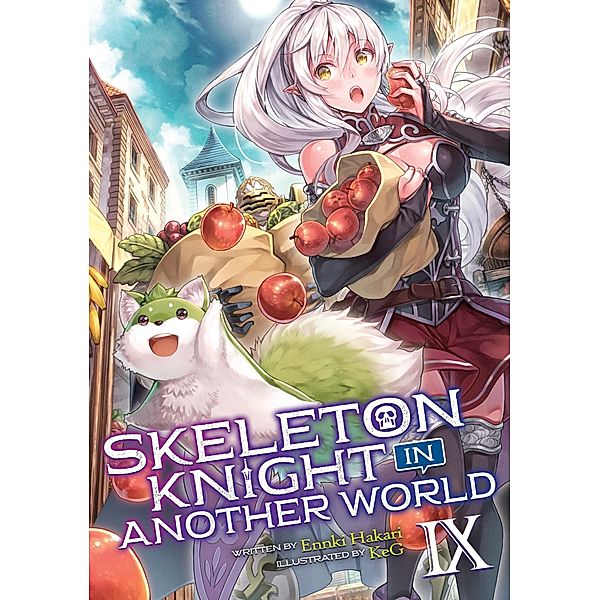 Skeleton Knight in Another World (Light Novel) Vol. 9, Ennki Hakari