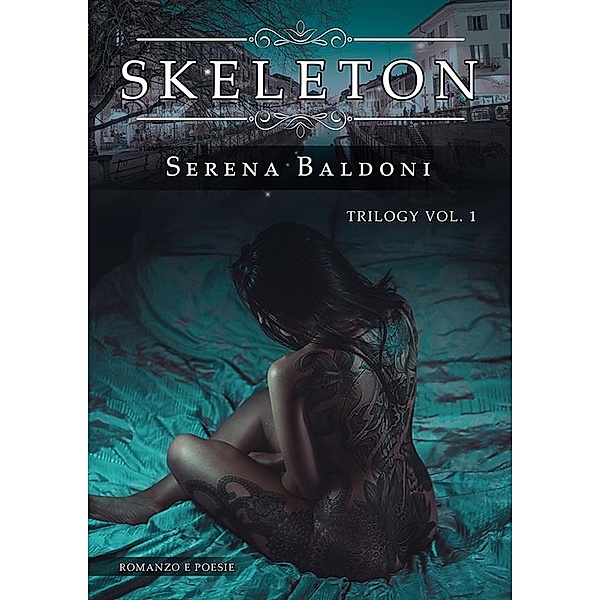 Skeleton Trilogy, Serena Baldoni