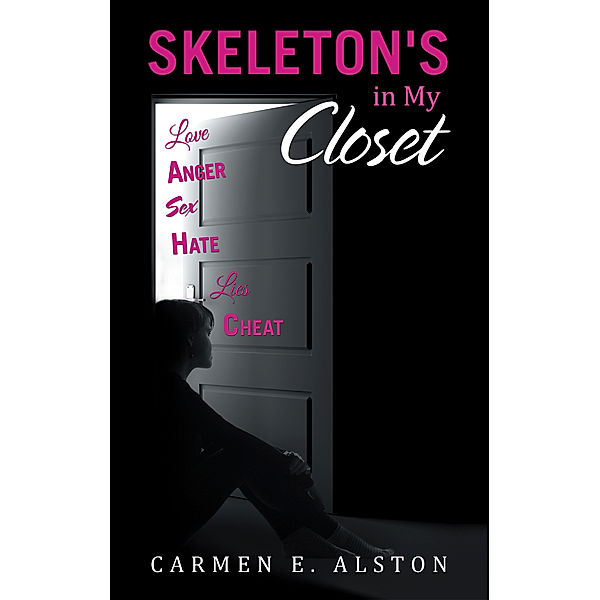 Skeleton's in My Closet, Carmen E. Alston