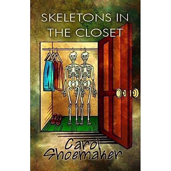 Skeletons in the Closet, Carol Shoemaker