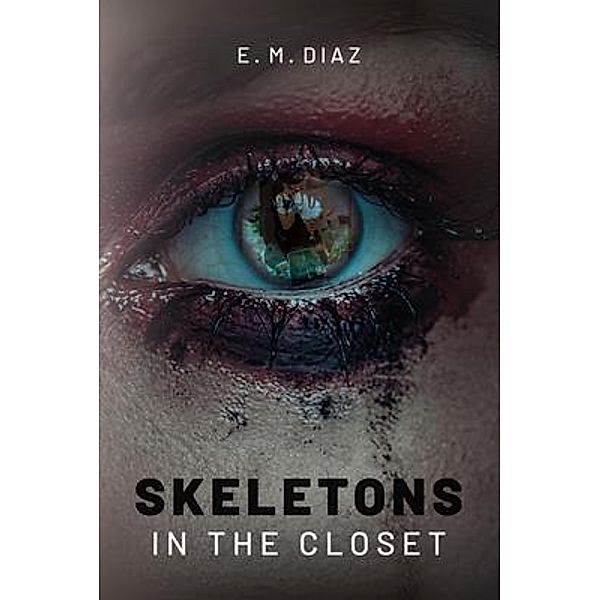 Skeletons in the Closet, E. M. Diaz