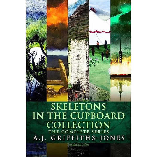 Skeletons In The Cupboard Collection / Skeletons in the Cupboard Series, A. J. Griffiths-Jones