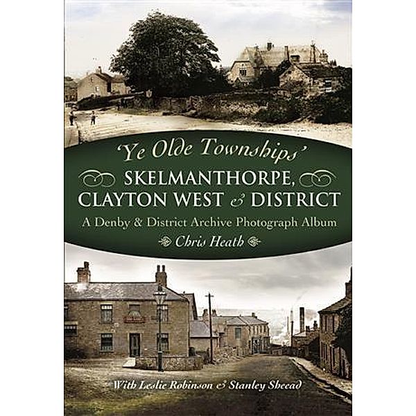 Skelmanthorpe, Clayton West & District, Chris Heath