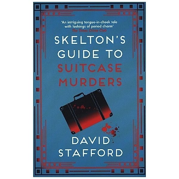 Skelton's Guide to Suitcase Murders, David Stafford