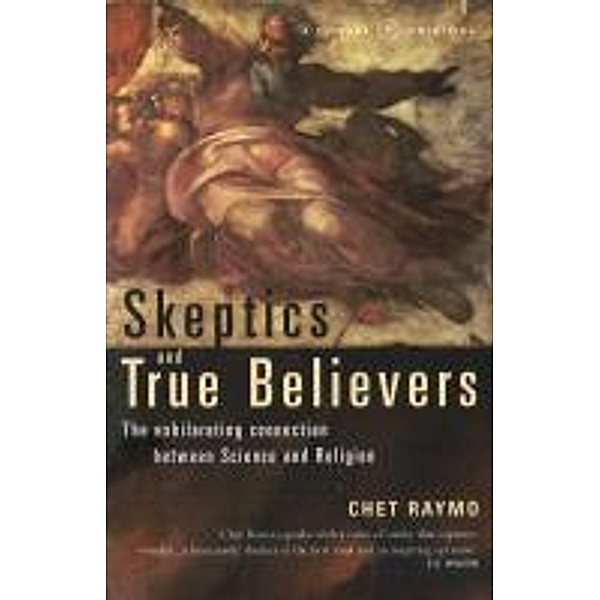 Skeptics And True Believers, Chet Raymo