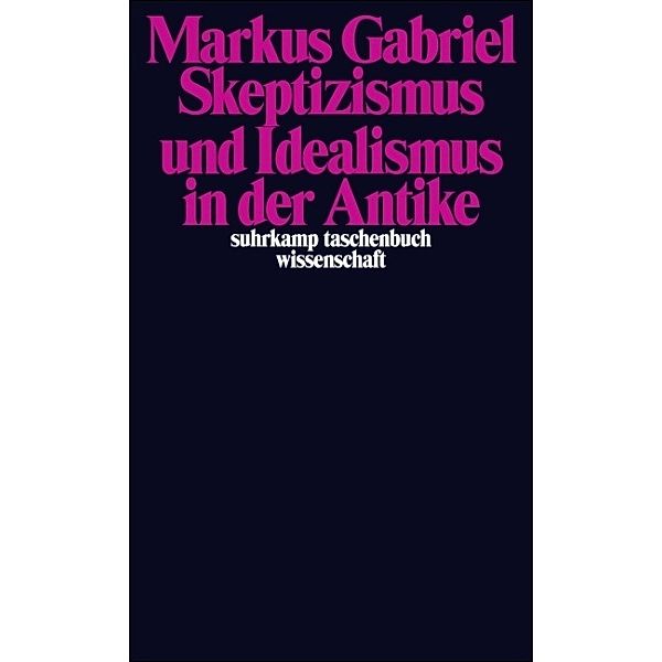 Skeptizismus und Idealismus in der Antike, Markus Gabriel