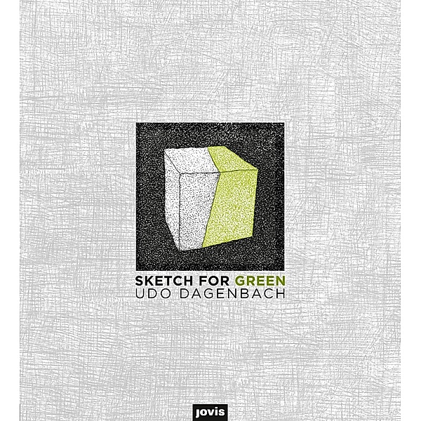 Sketch for Green / JOVIS, Udo Dagenbach