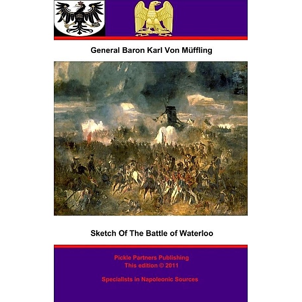 Sketch Of The Battle of Waterloo, General Freiherr Friedrich Karl Ferdinand von (Baron) Muffling