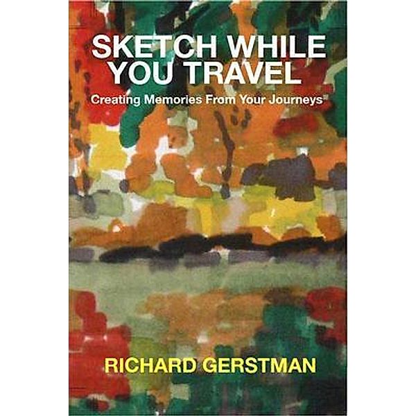 Sketch While You Travel / Richard Gerstman Partnership, Richard Gerstman