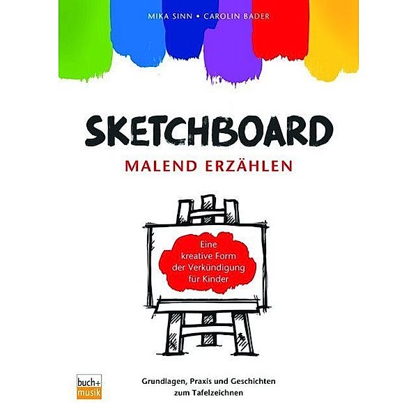 Sketchboard: malend erzählen, Mika Sinn, Carolin Bader