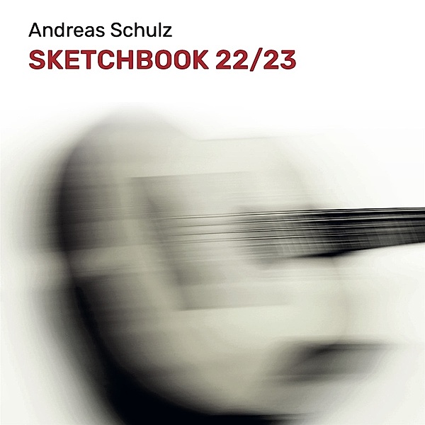 Sketchbook 22/23, Andreas Schulz