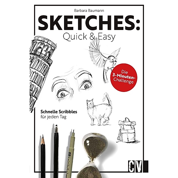 Sketches: Quick & Easy, Barbara Baumann