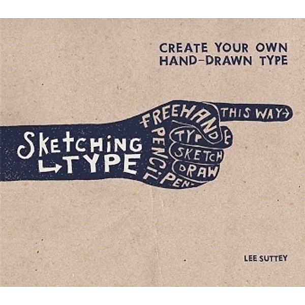 Sketching Type, Lee Suttey