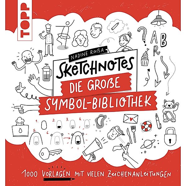 Sketchnotes. Die große Symbol-Bibliothek, Nadine Roßa